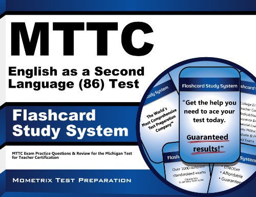 MTTC English as a Second Language (86) Test Flashcard Study System: MTTC Exam Practice Questions & Review for the Michigan Test for Teacher Certification (Cards)