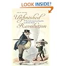 Unfinished Revolution The Early American Republic In A