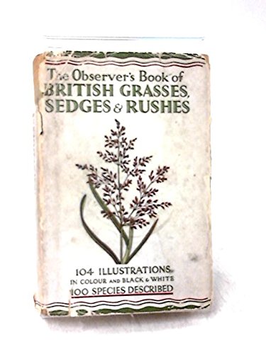 The Observer's Book of British Grasses, Sedges And Rushes