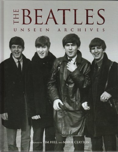 The Beatles : unseen archives 1405467371 Book Cover