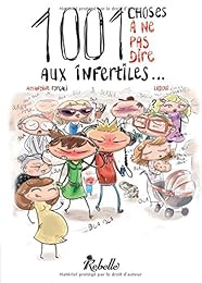 1001 choses à ne pas dire aux infertiles