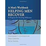 A Man's Workbook: A Program for Treating Addiction
