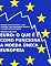 Livro EURO: o que é e como funciona a moeda única europeia: Porque nasceu o euro e como funciona: uma abordagem simples à moeda única europeia