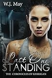 Last One Standing: Tattoo Taboo Fantasy Paranormal Romance (The Chronicles of Kerrigan) (Volume 11)
