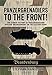 Panzergrenadiers to the Front!: The Combat History of Panzergrenadier Division 'Brandenburg' on the Eastern Front 1944-45