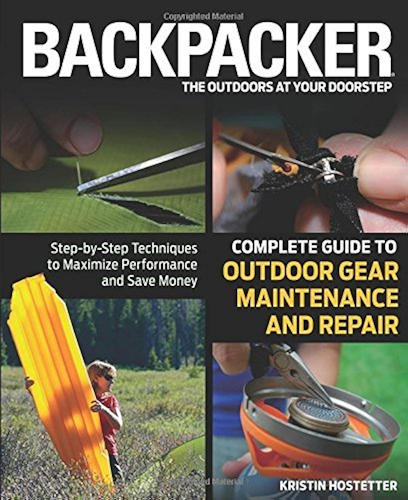 Download Backpacker magazine's Complete Guide to Outdoor Gear Maintenance and Repair: Step-by-Step Techniques to Maximize Performance and Save Money (Backpacker Magazine Series) (English Edition) PDF