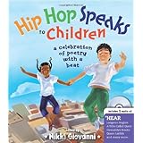 Hip Hop Speaks to Children: A Celebration of Poetry with a Beat (A Poetry Speaks Experience)