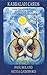 Kabbalah cards: Using the ageless wisdom for guidance, insight and greater self-awareness by