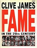 "Fame In the Century" av Clive James