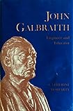 Hardcover John Galbraith 1846-1914, Engineer and Educator a Portrait Book