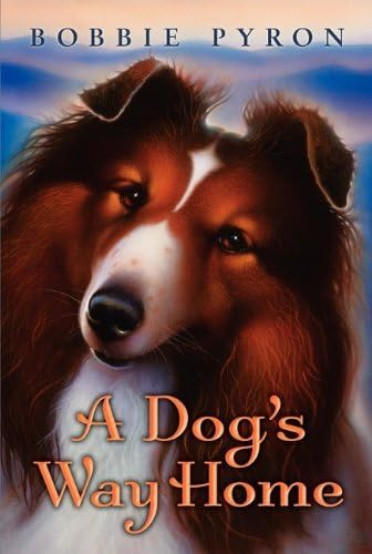 By Bobbie Pyron - A Dog's Way Home (Reprint) (2012-05-09) [Paperback] Paperback – May 9, 2012