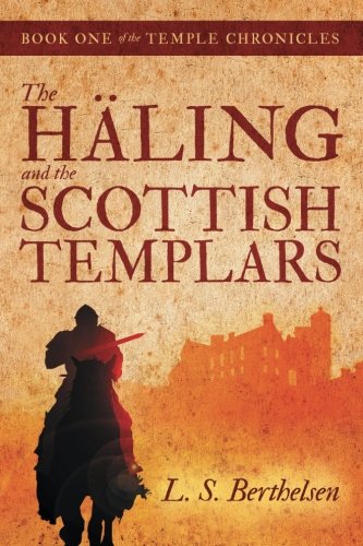 Download The Häling and the Scottish Templars: Book One of the Temple Chronicles Download The Häling and the Scottish Templars: Book One of the Temple Chronicles