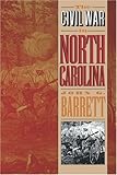 Front cover for the book The Civil War in North Carolina by John G. Barrett