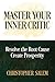 Master Your Inner Critic: Resolve the Root Cause, Create Prosperity