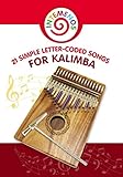 21 Simple Letter-Coded Songs for Kalimba: Kalimba Sheet Music for Beginners by Helen Winter