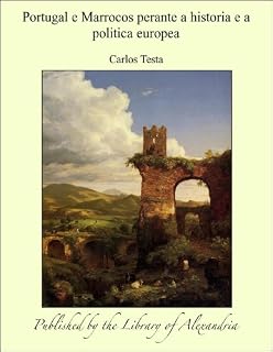 Livro Portugal e Marrocos perante a historia e a politica europea