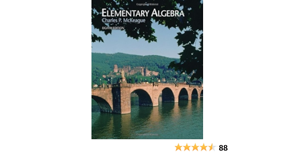 Elementary Algebra 8th Edition Mckeague Charles P 9780495108399 Books Elementary Algebra 8th Edition Mckeague Charles P 9780495108399 Books