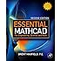 Essential Mathcad for Engineering, Science, and Math, Second Edition