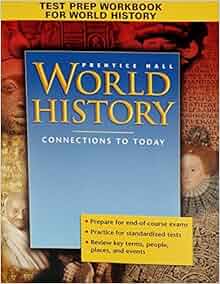 Test Prep Workbook for Prentice Hall "World History, Connections to