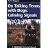 On Talking Terms With Dogs: Calming Signals