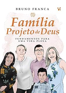 Livro Família Projeto de Deus: Fundamentos para uma vida plena (1)