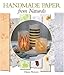 Handmade Paper from Naturals by