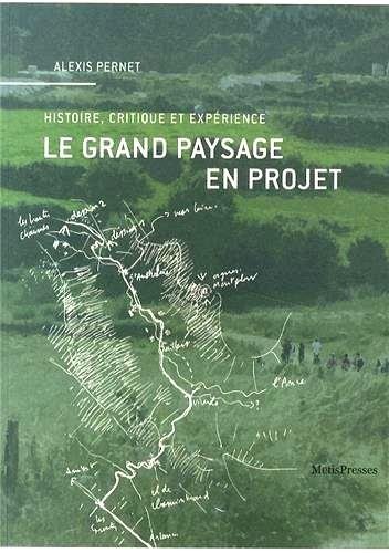 Le  grand paysage en projet