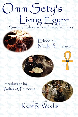 Omm Sety's Living Egypt: Surviving Folkways from Pharaonic Times by Omm Sety