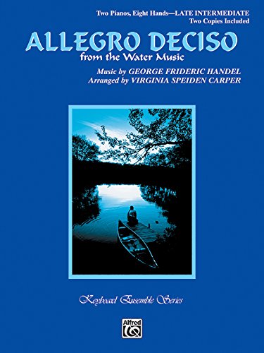 Allegro Deciso (from The Water Music): Sheet (Keyboard Ensemble Series)