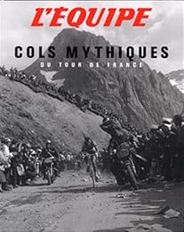 Cols mythiques du Tour de France...