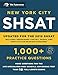 New York City SHSAT: 1,000+ Practice Questions: Updated for the 2019 SHSAT by The Tutorverse