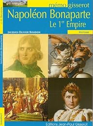 Napoléon et le Ier Empire