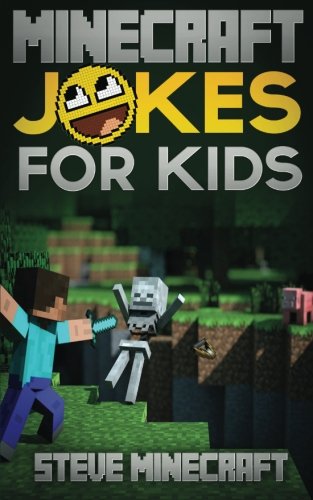 Minecraft Jokes for Kids (Minecraft Handbooks) (Volume 1)