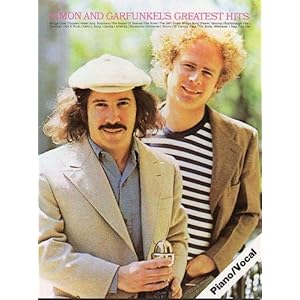 Simon and Garfunkel’s greatest hits: Songbuch für Klavier, Gesang und Gitarre