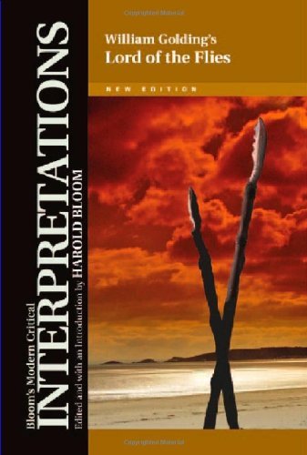 William Golding's Lord of the Flies (Bloom's Modern Critical Interpretations) William Golding's Lord of the Flies (Bloom's Modern Critical Interpretations)