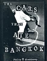 The Cars That Ate Bangkok 9748496643 Book Cover