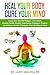 Heal Your Body, Cure Your Mind: Leaky Gut, Adrenal Fatigue, Liver Detox, Mental Health, Anxiety, Depression, Disease & Trauma. Mindfulness, Holistic Therapies, ... Food (HEAL YOUR BODY CURE YOUR MIND Book 1)