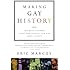 Making Gay History: The Half Century Fight for Lesbian and Gay Equal Rights
