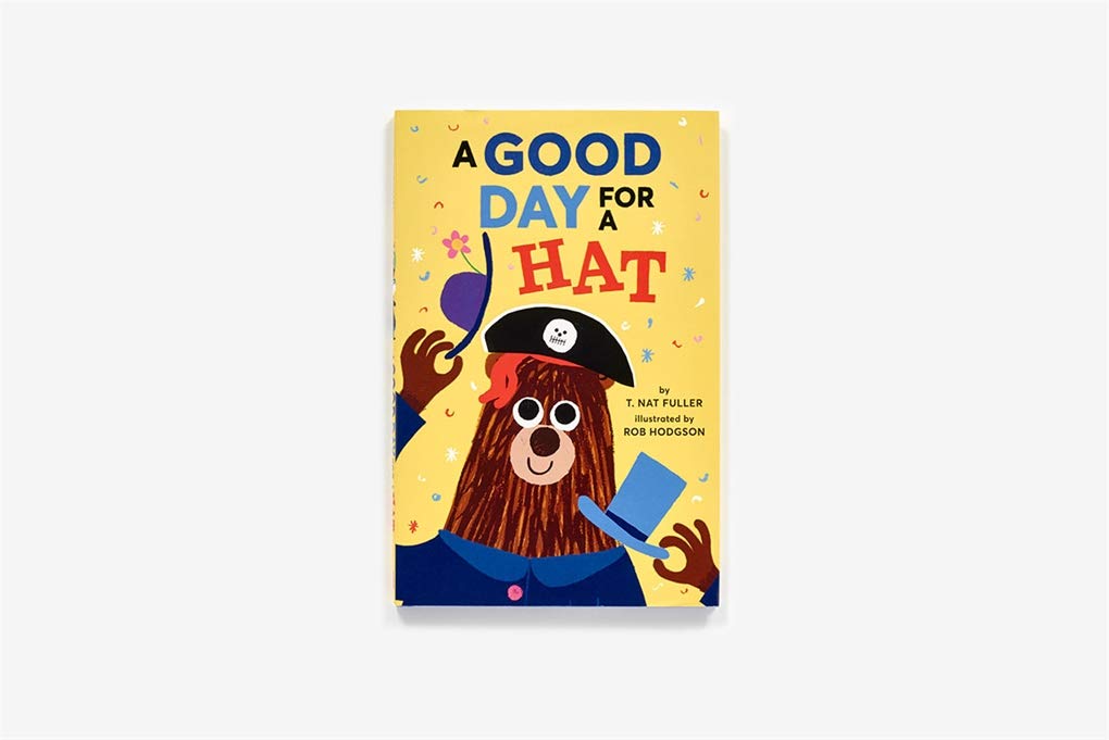 A Good Day for a Hat: Fuller, T. Nat 