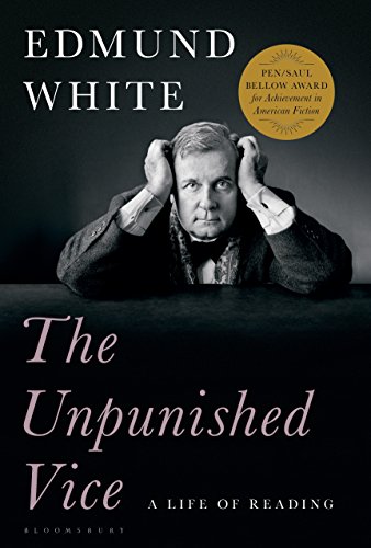 Best The Unpunished Vice: A Life of Reading ZIP