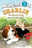 Charlie the Ranch Dog: Charlie's New Friend (I Can Read Level 1)