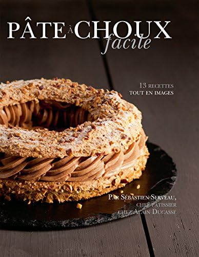 Pâte à choux facile (French Edition)