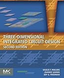 Three-Dimensional Integrated Circuit Design
