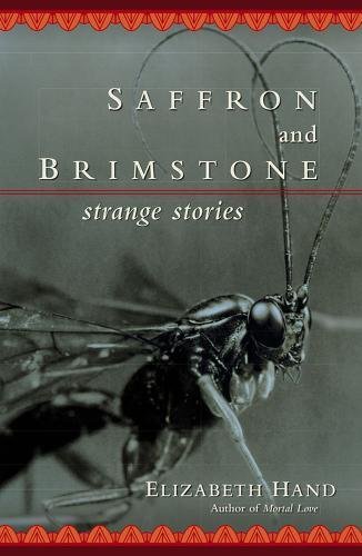 Saffron And Brimstone: Strange Stories (Best Saffron Brand In The World)