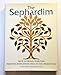 The Sephardim: Their Glorious Tradition from the Babylonian Exile to the Present Day by 