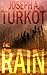The Rain (A Post-Apocalyptic Story) (The Rain Trilogy Book 1)