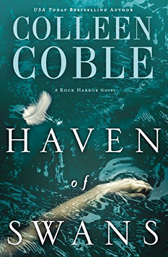 Haven of Swans: A Rock Harbor Novel by [Coble, Colleen]