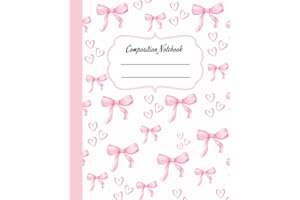 Pink Coquette Composition Notebook: Cute Girly Aesthetic College Ruled Journal, Pretty Pastel Bow Design, Perfect for School Supplies and Notes, Ideal forGirls, Teens, & Women