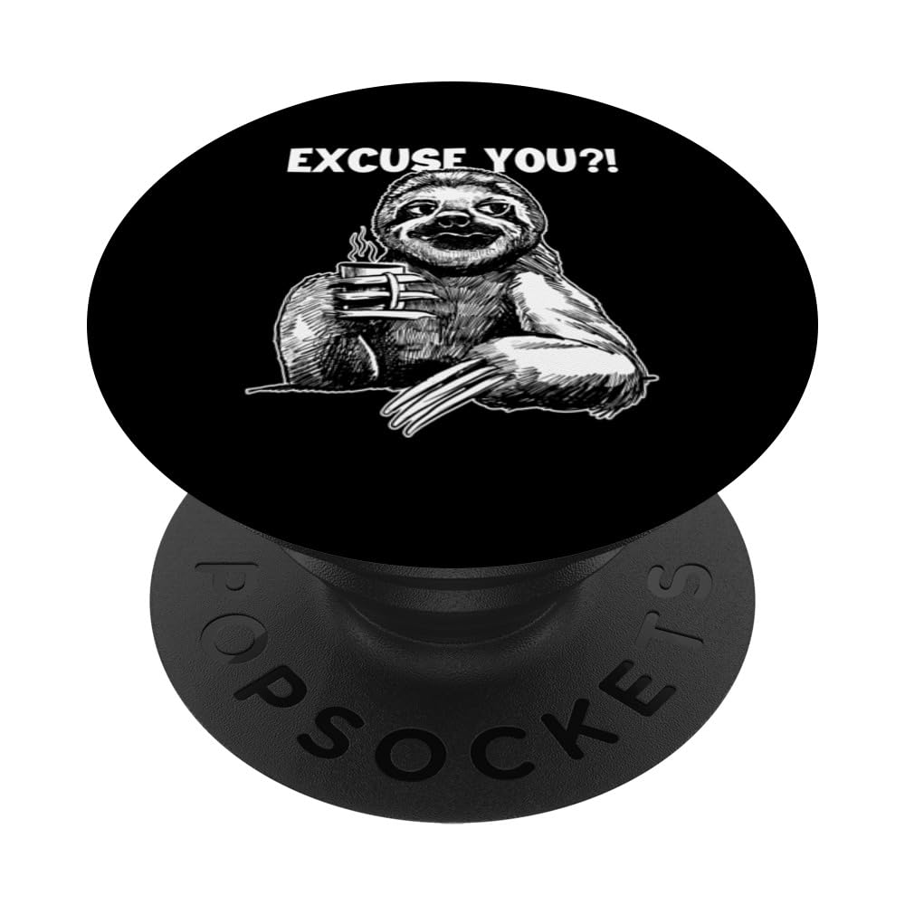 Excuse You Pilosa Folivora Brown-Throated Lover Sloth PopSockets Swappable PopGrip