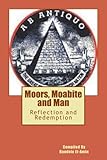 Moor's, Moabite and Man
